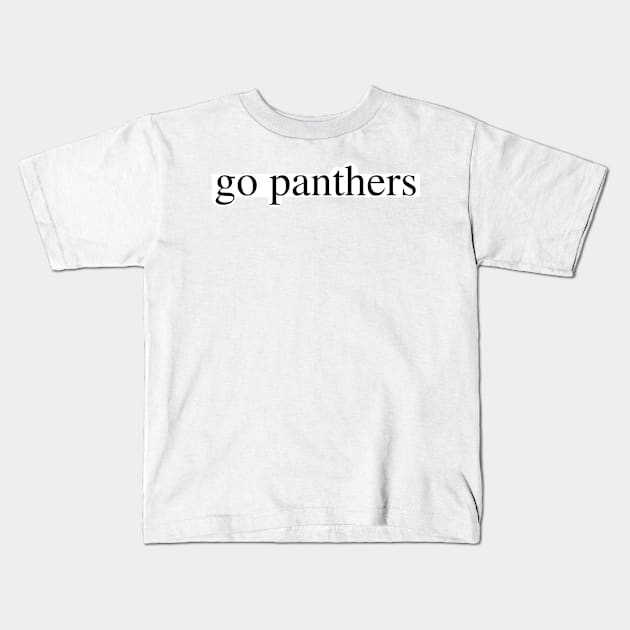 go panthers Kids T-Shirt by delborg